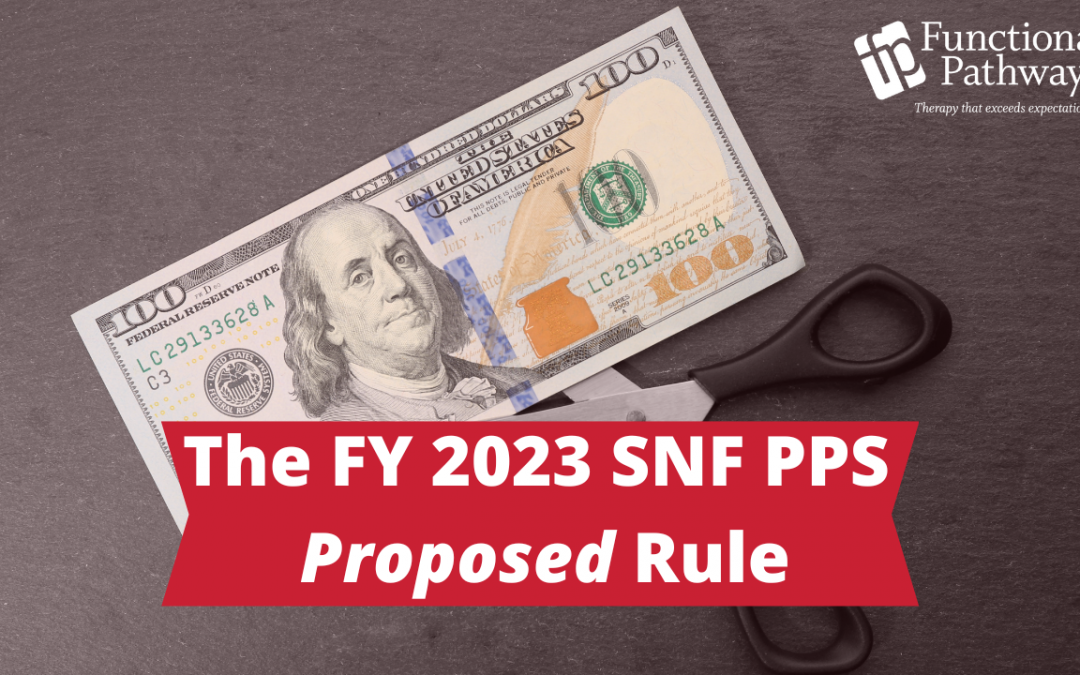 The FY 2023 SNF PPS Proposed Rule