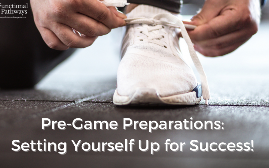 Pre-Game Preparations: Setting Yourself Up for Success!